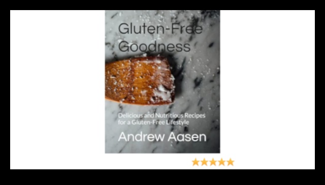 Bunătate fără gluten: ridică-ți farfuria cu încredere